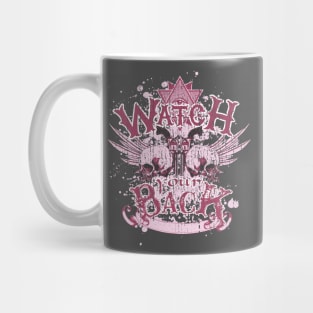 Watch your Back Mug